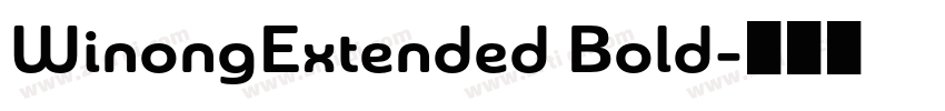 WinongExtended Bold字体转换 WinongExtended Bold字体转换